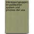 Interessengruppen Im Politischen System Und Prozess Der Usa