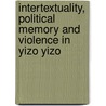 Intertextuality, Political Memory and Violence in Yizo Yizo door Muff Andersson