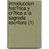 Introduccion Hist?Rica Y Cr?Tica A La Sagrada Escritura (1)