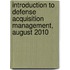 Introduction to Defense Acquisition Management, August 2010