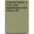Kritische Blatter Fr Forst- Und Jagdwissenschaft, Volume 32