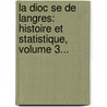 La Dioc Se De Langres: Histoire Et Statistique, Volume 3... by Charles Fran Roussel