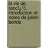 La Vie De Rancï¿½. Introduction Et Notes De Julien Benda