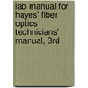Lab Manual For Hayes' Fiber Optics Technicians' Manual, 3rd door Jim Hayes