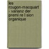 Les Rougon-Macquart - Varianz Der Premi Re L Sion Organique