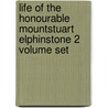 Life Of The Honourable Mountstuart Elphinstone 2 Volume Set by Thomas Edward Colebrooke