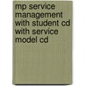 Mp Service Management With Student Cd With Service Model Cd door Mona J. Fitzsimmons
