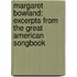 Margaret Bowland: Excerpts From The Great American Songbook