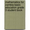 Mathematics For Zambia Basic Education Grade 3 Student Book door Gaynor Cozens