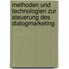 Methoden Und Technologien Zur Steuerung Des Dialogmarketing by Walter Kalunder
