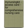 Mynursingkit - Access Card - For Comprehensive Nursing Care by Roberta Pavy Ramont