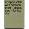 Myspanishlab With Pearson Etext - Access Card - For Hoy Dia door Nuria Alonso Garcia