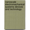 Nanoscale Electromechanical Systems Devices And Technology. door Donovan Tan Lee