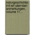 Naturgeschichte: Mit Erl Uternden Anmerkungen, Volume 11...