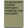 Nonparametric Function Estimation, Modeling, And Simulation door Richard A. Tapia