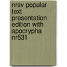 Nrsv Popular Text Presentation Edition With Apocrypha Nr531 by Publishing Group Baker