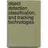 Object Detection, Classification, And Tracking Technologies