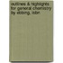 Outlines & Highlights For General Chemistry By Ebbing, Isbn