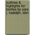 Outlines & Highlights For Textiles By Sara J. Kadolph, Isbn