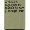 Outlines & Highlights For Textiles By Sara J. Kadolph, Isbn by Cram101 Textbook Reviews