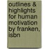 Outlines & Highlights For Human Motivation By Franken, Isbn