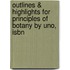 Outlines & Highlights For Principles Of Botany By Uno, Isbn