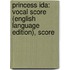 Princess Ida: Vocal Score (English Language Edition), Score