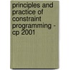 Principles And Practice Of Constraint Programming - Cp 2001 by T. Walsh