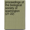 Proceedings Of The Biological Society Of Washington (21-22) door Biological Society of Washington