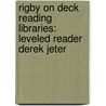 Rigby On Deck Reading Libraries: Leveled Reader Derek Jeter door Heather Feldman