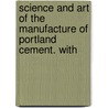 Science and Art of the Manufacture of Portland Cement. with door Wyoming State Engineer Office