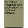 Set Valued Mappings With Applications To Nonlinear Analysis door Ravi Agarwal