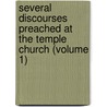 Several Discourses Preached At The Temple Church (Volume 1) door Thomas Sherlock