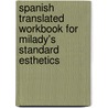 Spanish Translated Workbook For Milady's Standard Esthetics door Joel Gerson