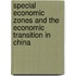 Special Economic Zones and the Economic Transition in China