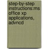 Step-By-Step Instructions:Ms Office Xp Applications, Advncd door Pasewark Ltd