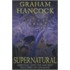 Supernatural: Meetings With The Ancient Teachers Of Mankind