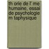 Th Orie De L' Me Humaine, Essai De Psychologie M Taphysique