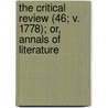 The Critical Review (46; V. 1778); Or, Annals Of Literature by Tobias George Smollett