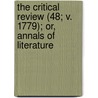 The Critical Review (48; V. 1779); Or, Annals Of Literature by Tobias George Smollett