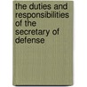 The Duties and Responsibilities of the Secretary of Defense door David C. Ruffin