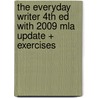 The Everyday Writer 4th Ed With 2009 Mla Update + Exercises door Andrea A. Lunsford