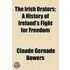 The Irish Orators; A History Of Ireland's Fight For Freedom
