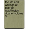 The Life And Writings Of George Washington Doane (Volume 3) door George Washington Doane