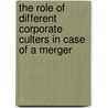 The Role Of Different Corporate Culters In Case Of A Merger by Thomas Weihmann