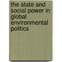 The State And Social Power In Global Environmental Politics
