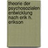 Theorie Der Psychosozialen Entwicklung Nach Erik H. Erikson