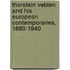 Thorstein Veblen And His European Contemporaries, 1880-1940
