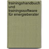 Trainingshandbuch und Trainingssoftware für Energieberater by Karin Vaupel
