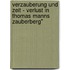 Verzauberung Und Zeit - Verlust In Thomas Manns Zauberberg"